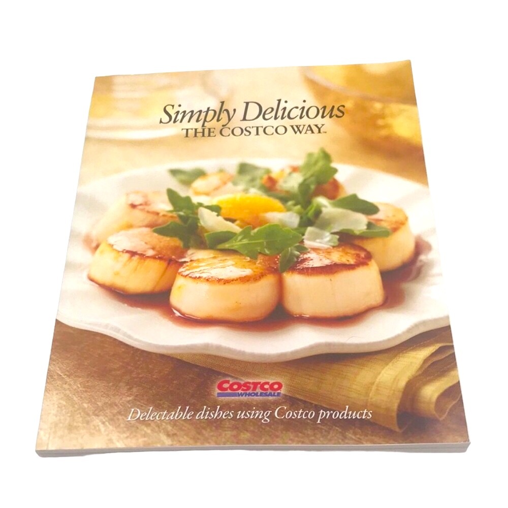 Simply Delicious: The Costco Way Book